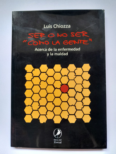 Ser O No Ser  Como La Gente  - Luis Chiozza