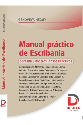 Manual Práctico De Escribania. Heguy - Di Lalla
