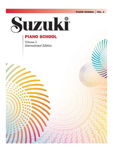Suzuki Piano School Vol.3 / Escuela Para Piano Suzuki Vol.3