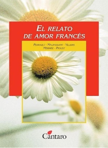 Libro - El Relato De Amor Francés - Vv. Aa. **