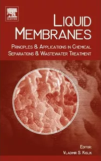  Libro Liquid Membranes - Vladimir S.i. Kislik