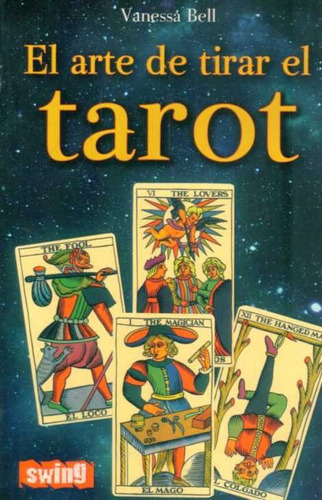 Libro: El Arte De Tirar El Tarot - Vanessa Bell