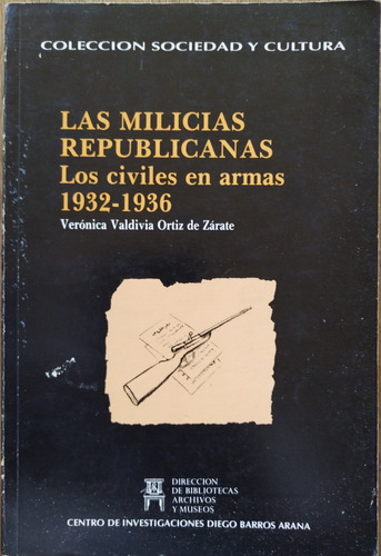 Las Milicias Republicanas- Verónica Valdivia Ortiz De Zárate