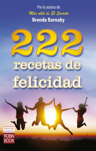 222 Recetas De Felicidad, De Barnaby, Brenda. Editorial Redbook, Tapa Blanda, Edición 1 En Español, 2016