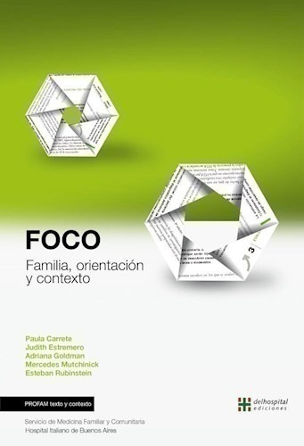 Foco Familia, Orientación Y Contexto, De Carrete, Paula. Editorial Delhospital Ediciones, Edición 2016 En Español