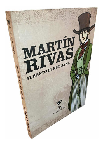 Martin Rivas / Alberto Blest Gana