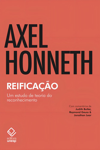 Reificação: Um estudo de teoria do reconhecimento, de Honneth, Axel. Editorial Editora Unesp, capa mole em português, 2018