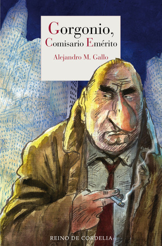 Libro Gorgonio, Comisario Emerito - M. Gallo, Alejandro
