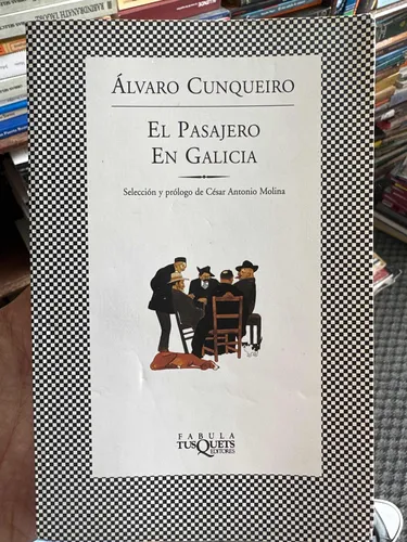 El Pasajero En Galicia - Álvaro Cunqueiro Tusquets Original (Usado)