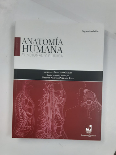 Anatomia Humana Funcional Y Clínica Alberto Delgado Garcia 