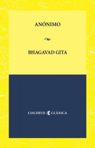 Bhagavad Gita, Anónimo, Colihue
