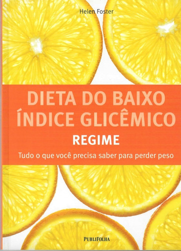 Dieta Do Baixo Índice Glicêmico. Regime