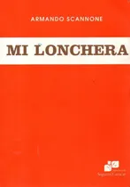 Comprar Mi Lonchera Armando Scannone Gastronomia Venezolana