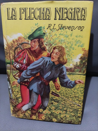 La Flecha Negra. R. L. Stevenson. Robin Hood Colección 