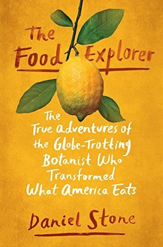 Book : The Food Explorer The True Adventures Of The _u
