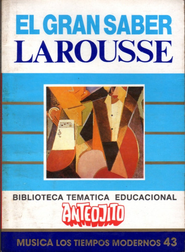 Biblioteca Temática Anteojito - 43 Música Tiempos Modernos