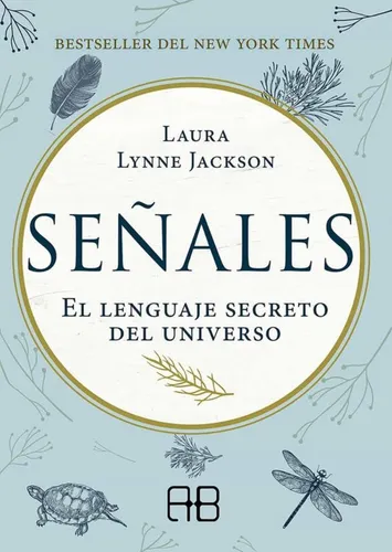 comprar Señales: El Lenguaje Secreto Del Universo - Laura Lynne Jack