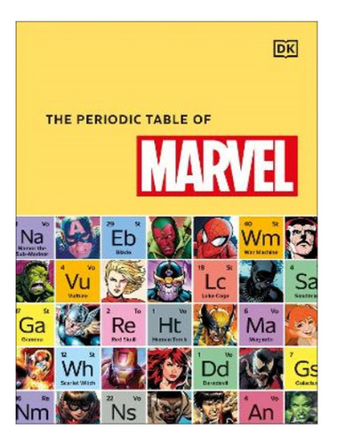 The Periodic Table Of Marvel - Melanie Scott. Eb18