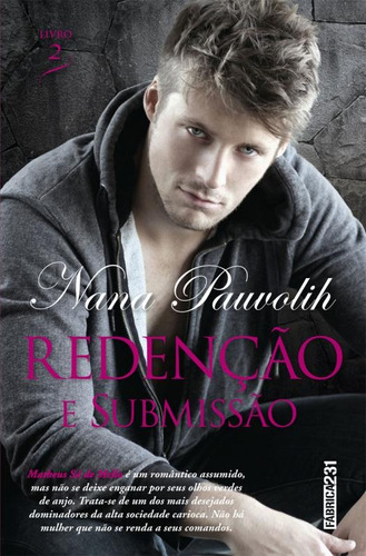 Redenção e Submissão, de Pauvolih, Nana. Editora Rocco Ltda, capa mole em português, 2015