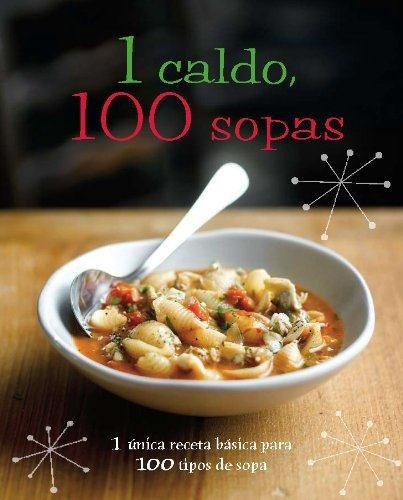 1 Caldo 100 Sopas, De Barrett, Robert. Editorial Parragon, Tapa Tapa Blanda En Español