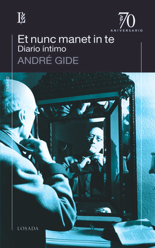 Et Nunc Manet In Te Diario Intimo - Gide,andre