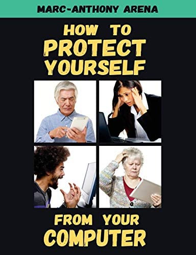 Libro:  How To Protect Yourself From Your Computer