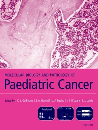 Molecular Biology And Pathology Of Pediatric Cancer