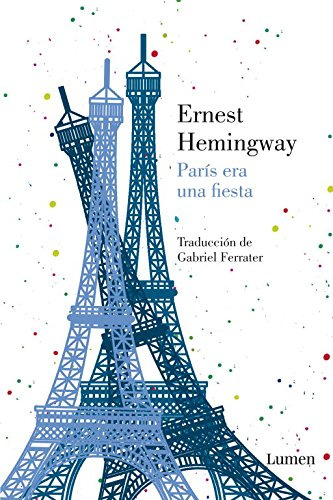 Libro París Era Una Fiesta De Ernest Hemingway Lumen