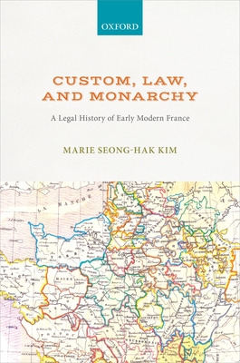 Libro Custom, Law, And Monarchy: A Legal History Of Early...