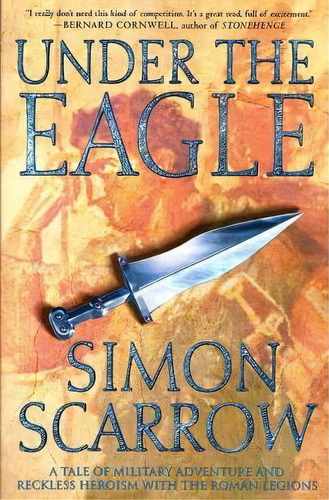Under The Eagle, De Simon Scarrow. Editorial St Martins Press, Tapa Blanda En Inglés