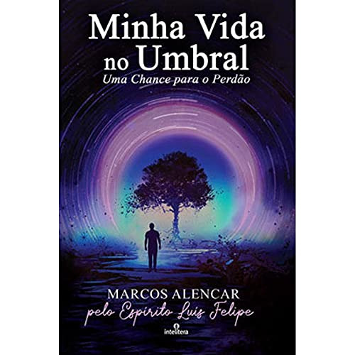 Libro Minha Vida No Umbral Uma Chance Para O Perdão De Marco