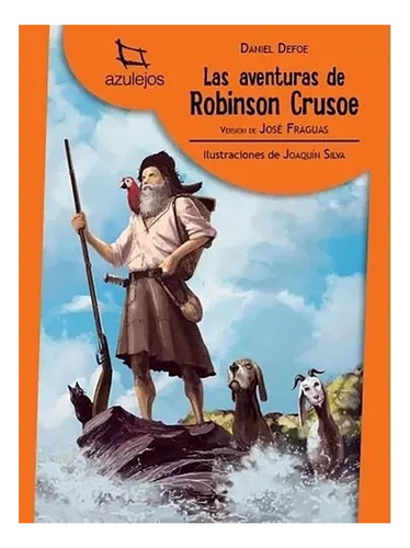 Aventuras De Robinson Crusoe Azulejn - Fraguas J. - #l