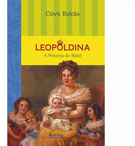 Imagem 1 de 1 de Leopoldina - A Princesa Do Brasil