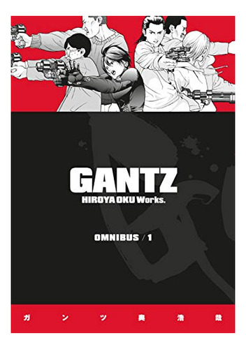 Gantz Omnibus Volume 1