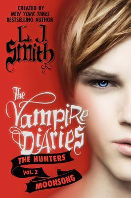 The Vampire Diaries : The Hunters: Moonsong - L. J. Smith