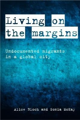 Libro Living On The Margins : Undocumented Migrants In A ...