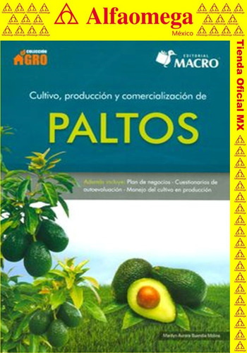 Libro Ao Cultivo, Producción Y Comercialización De Paltos