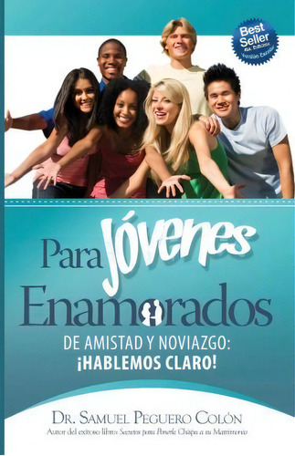 Para Jovenes Enamorados - Version Escolar, De Dr Samuel Peguero Colon. Editorial Createspace Independent Publishing Platform, Tapa Blanda En Español