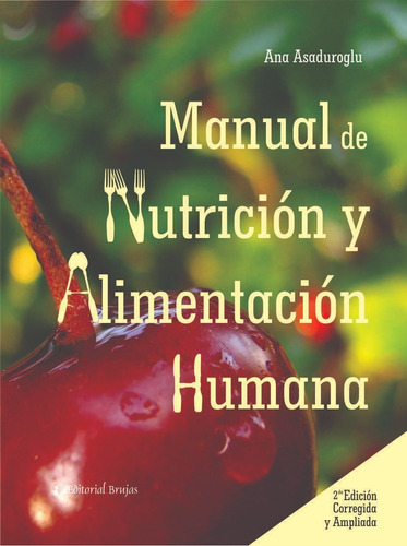 Manual De Nutrición Y Alimentación Humana. 2º Edición