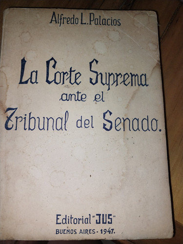 La Cortebsuprema Ante El Tribunal Del Senado Palacios Ah