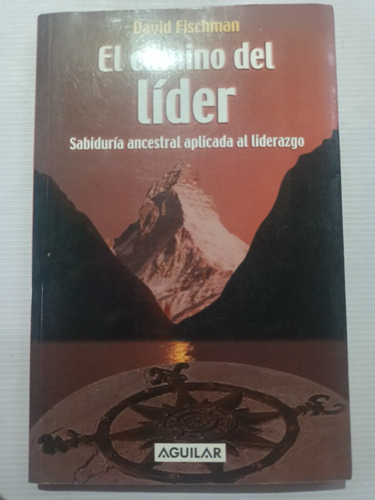 El Camino Del Líder David Fischman 