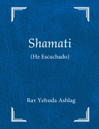 Libro: Shamati (he Escuchado): Nueva Edición (spanish Editio