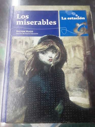 Los Miserables - Víctor Hugo - La Estación Mandioca 