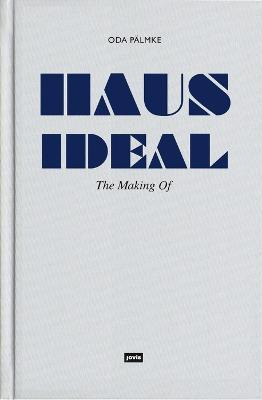 Libro Haus Ideal - The Making Of - Oda Pã¿â¤lmke