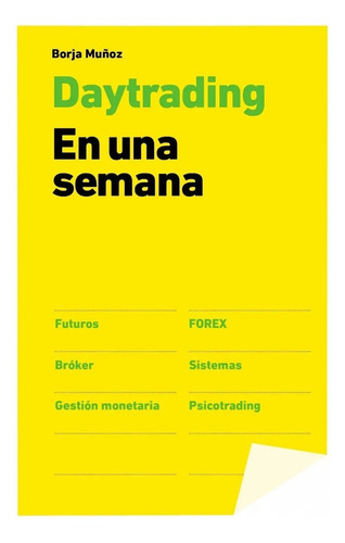 Day Trading En Una Semana - Borja Muñoz Cuest Digital