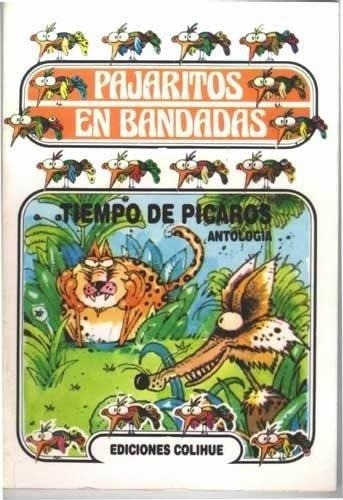 Tiempo De Picaros  Pajaritos En Bandadas, De Antología. Editorial Colihue, Tapa Blanda En Español, 1998