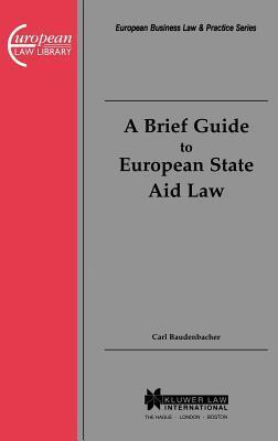 Libro A Brief Guide To European State Aid Law - Carl Baud...