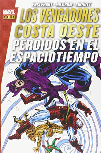 Los Vengadores Costa Oeste Perdidos En El Tiempo: Perdidos E