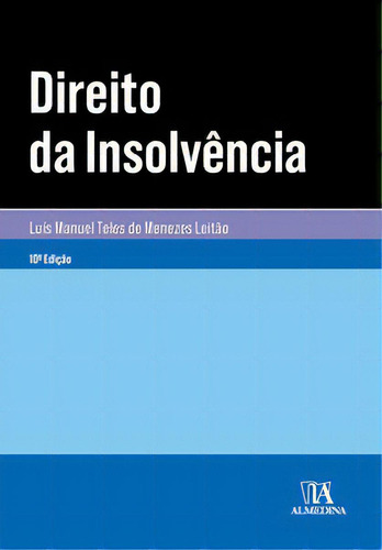 Direito Da Insolvência, De Leitão Menezes. Editora Almedina, Capa Mole Em Português