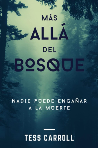 Libro: Más Allá Del Bosque (spanish Edition)